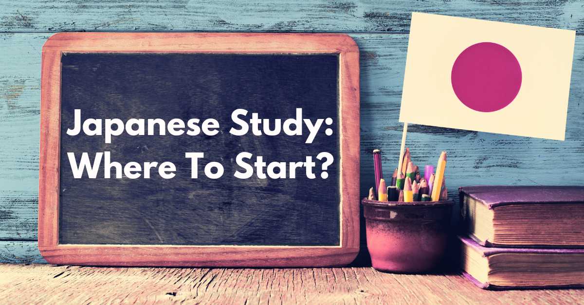 Where To Start Learning Japanese – Follow These 5 Steps If You Are Just Starting Out