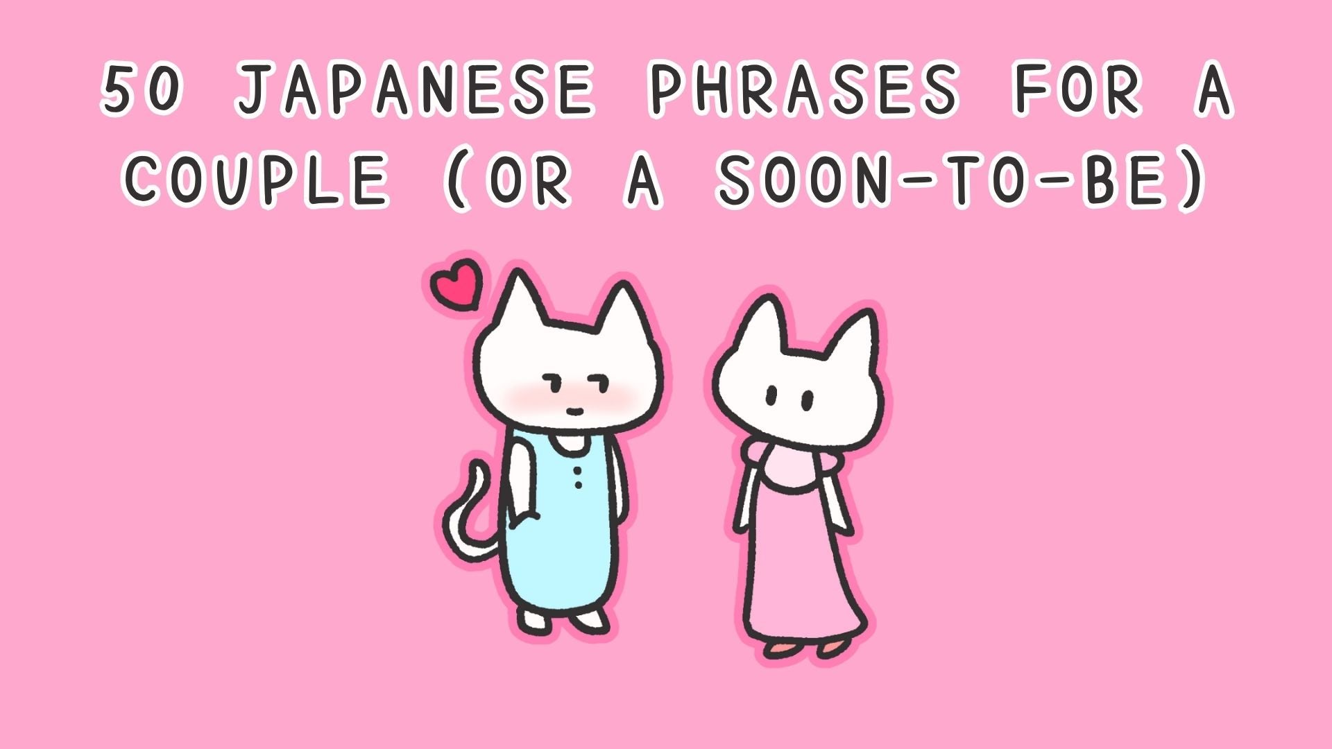 Image of two cats couple with a title text for 50 Japanese phrases for a couple on pink background